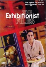 The Exhibitionist Files / Teşhirci Dosyaları erotik